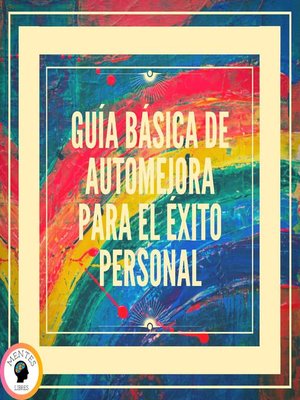 cover image of Guía Básica De Automejora Para el Éxito Personal